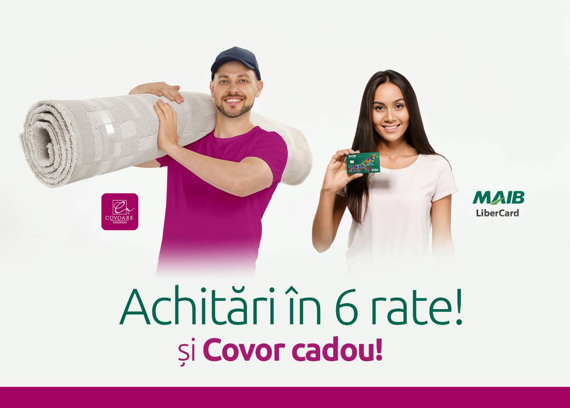 Covoare mai accesibile cu LiberCard și un Covor cadou!